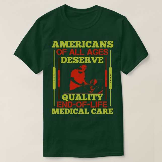 Medicine Americans Deserve Medical e T-Shirt (Design Front)