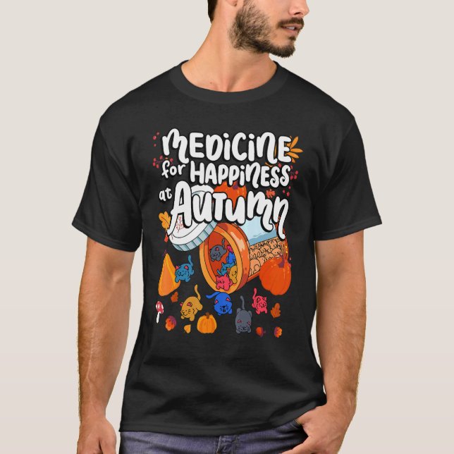 Medicine For Happiness At Autumn Cat Gummies Eater T-Shirt (Front)