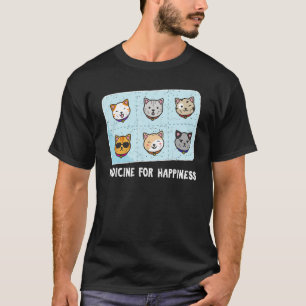 Medicine For Happiness Cats Cat Do What I Want T-Shirt