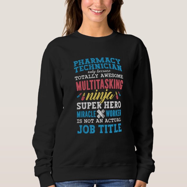 Medicine Hero Pharmacy Technician Tech Pharmacist Sweatshirt (Front)