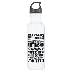 Medicine Hero Tech Pharmacist Pharmacy Technician 710 Ml Water Bottle