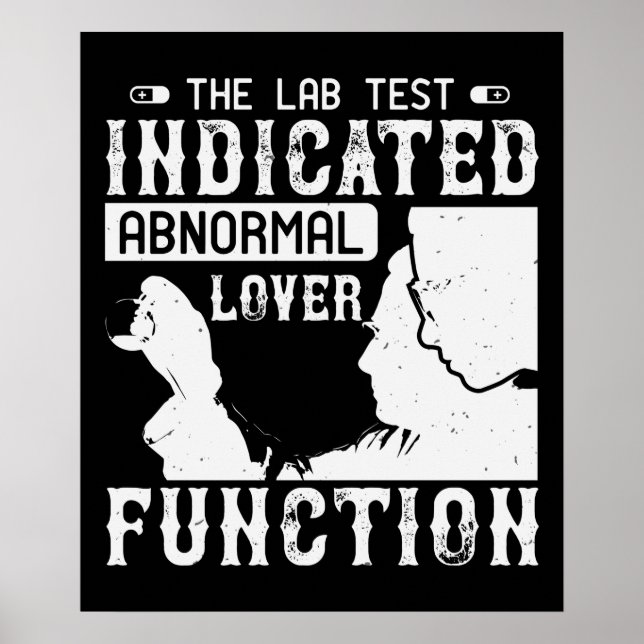 Medicine - Lab Test Shows Abnormal Lover Poster (Front)