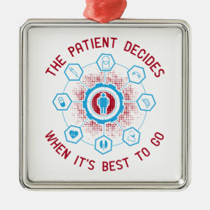Medicine - The Patient Decide When To Go Metal Tree Decoration