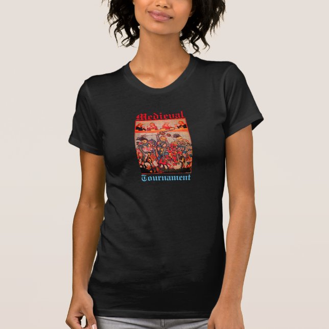 MEDIEVAL TOURNAMENT, FIGHTING KNIGHTS AND DAMSELS T-Shirt (Front)