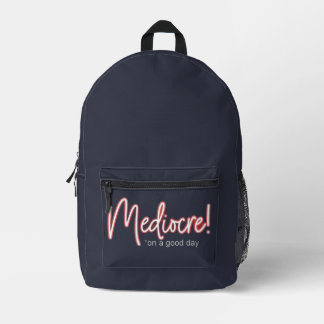 Mediocre! Backpack