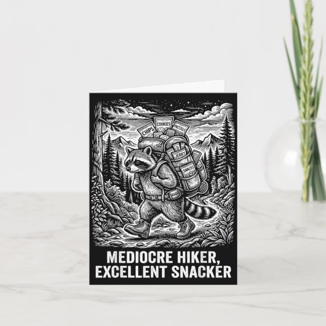 Mediocre hiker excellent snacker funny racoon card (Front)