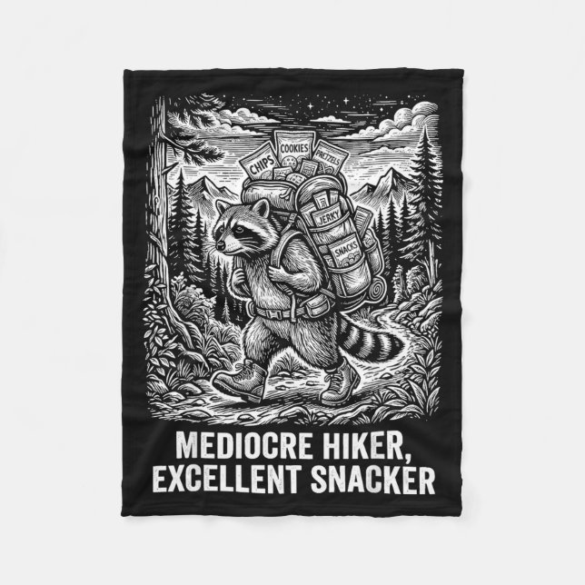 Mediocre hiker excellent snacker funny racoon fleece blanket (Front)