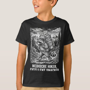 Mediocre hiker excellent snacker funny racoon T-Shirt