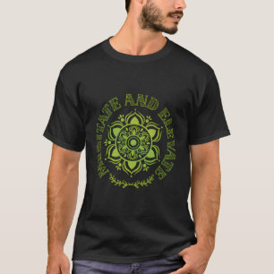 Meditate And Elevate Spiritual Yoga Meditation T-Shirt