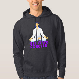 Meditate forever hoodie