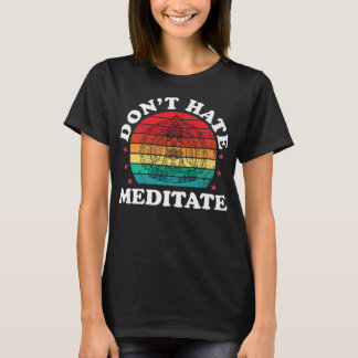Meditate Funny Yoga Meditation Zen Hindu Women Men T-Shirt