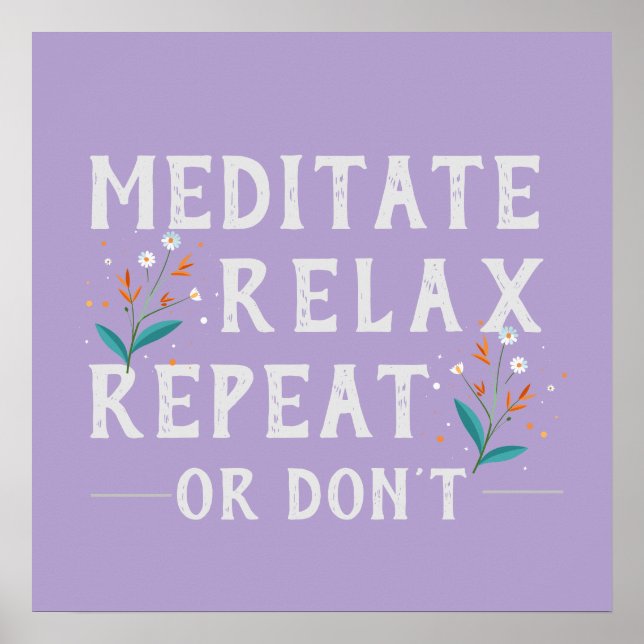 'Meditate Relax Repeat’ Minimalist Motivational Poster (Front)