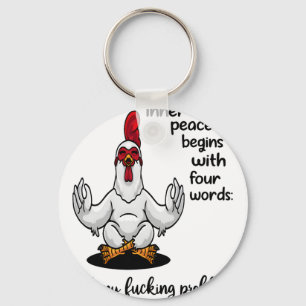 Meditating Chicken Inner Peace Begins With Four Wo Key Ring