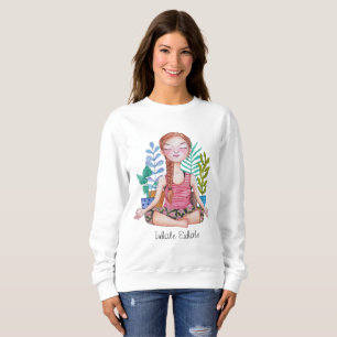 Meditating Girl With Plants Sweatshirt