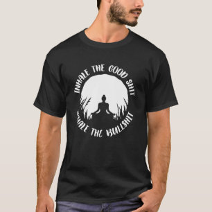 Meditation and Yoga for Men and Women T-Shirt