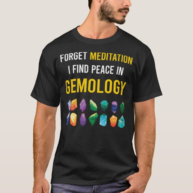 Meditation Gemmology Gemmologist T-Shirt (Front)