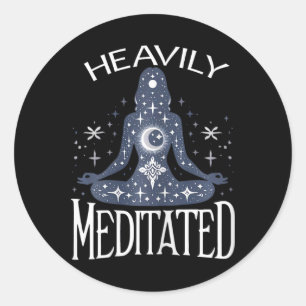 Meditation Heavily Meditated Womens Yoga And Mindf Classic Round Sticker