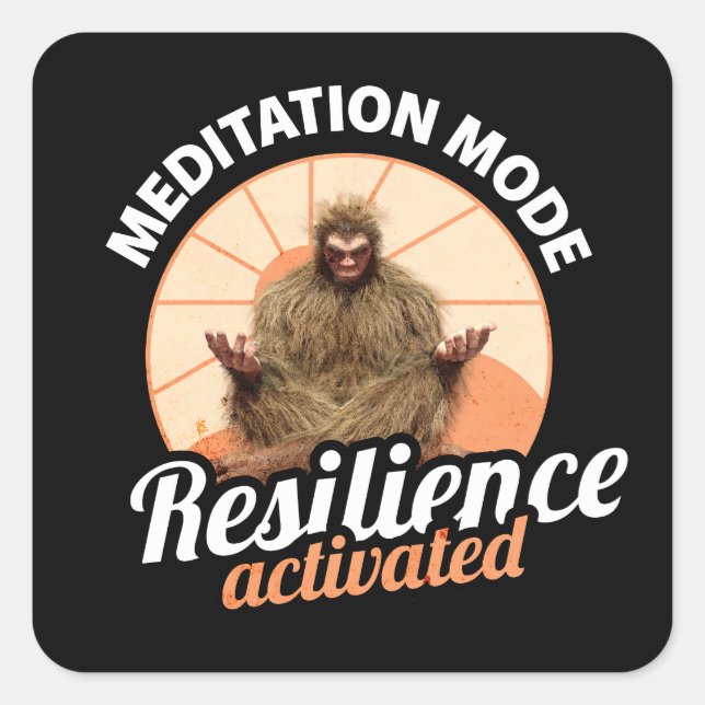 Meditation Mode Bigfoot Resilience Activated Square Sticker (Front)
