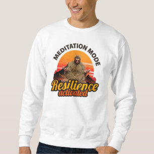 Meditation Mode: Resilience Activated Bigfoot Sweatshirt