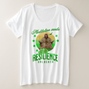 Meditation Mode: Resilience Unlocked Funny Bigfoot Plus Size T-Shirt