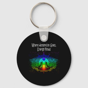Meditation Where Attention Goes, Energy Flows Yoga Key Ring