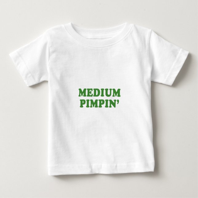 MEDIUM PIMPIN BABY T-Shirt (Front)