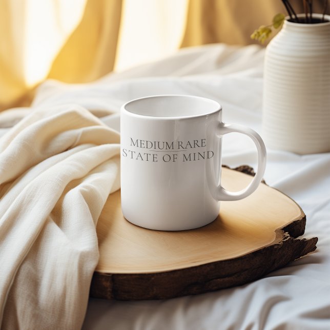 Medium Rare State of Mind Steak Lover Carnivore  Coffee Mug (Creator Uploaded)