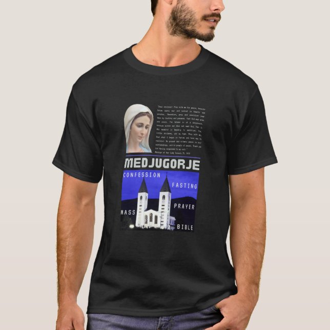 Medjugorje Message January 25 2023 Prayer Mass Con T-Shirt (Front)