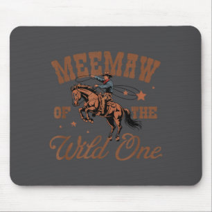 Meemaw Of The Wild One Cowboy Western Rodeo Party Mouse Pad