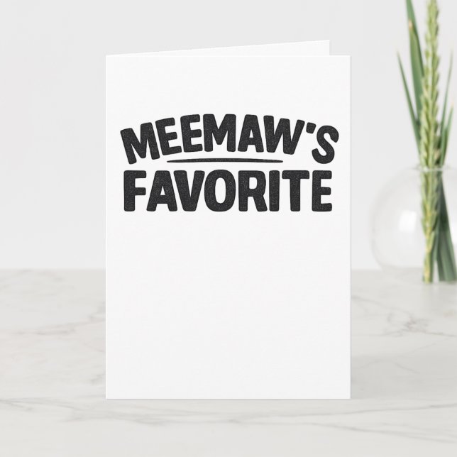 Meemaw’S Favorite Funny Grandparent Grandchild Card (Front)