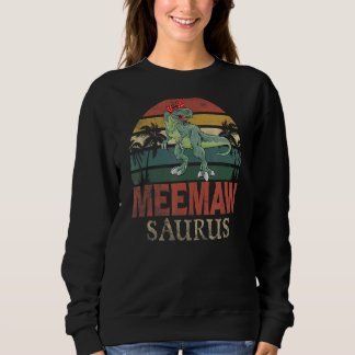 Meemawsaurus Rex Dinosaur Meemaw Saurus Family Sweatshirt