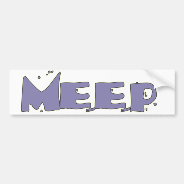 MEEP ! Bumper Sticker (Front)
