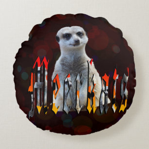 Meerkat And Meerkats The Word, Round Cushion