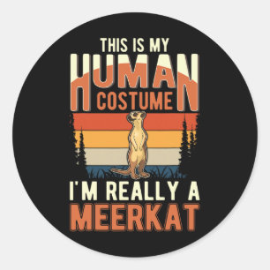Meerkat Human Costume Halloween Meerkat  Classic Round Sticker