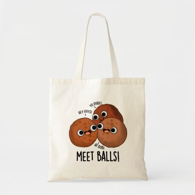 Meet-balls Funny Social Meatball Pun  Tote Bag (Front)