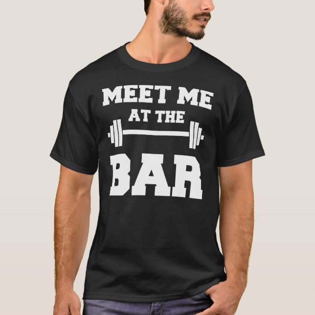 MEET ME AT THE BAR Funny Black Gym Shirt (Front)