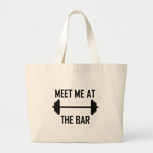 Meet me at the bar funny quote large tote bag