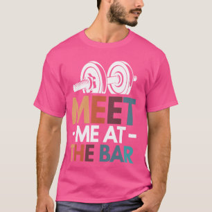 Meet Me At The Bar T-Shirt