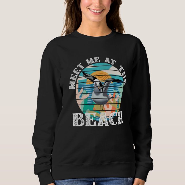 Meet Me At The Beach  Seagull  Graphic Sweatshirt (Front)