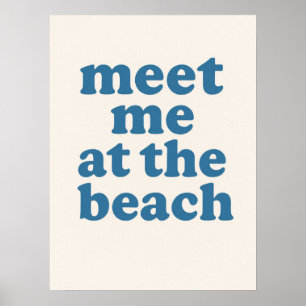 Meet Me At The Beach Summer Beach House Poster