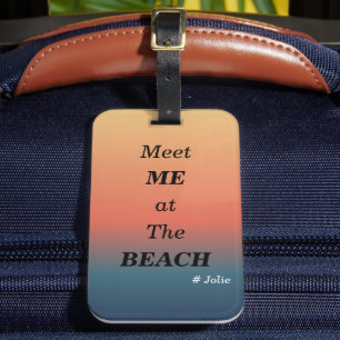 Meet Me At The Beach Summer Beach Sunrise Colour Luggage Tag