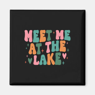 Meet Me At The Lake Funny Lake Trip Camping Outdoo Magnet