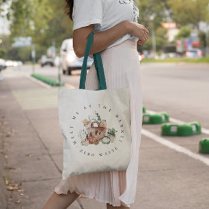 Meet Me at the Market Zero Waste Tote Bag