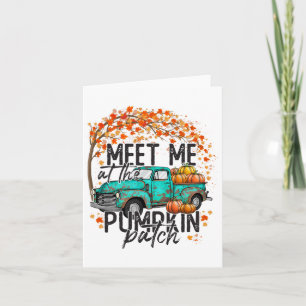 Meet Me At The Pumpkin Patch Fall Autumn Thanksgiv Card