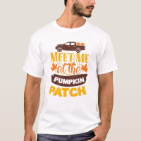 Meet Me At The Pumpkin Patch Farm Autumn Slogan