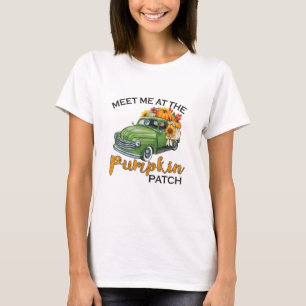 Meet Me At The Pumpkin Patch Pickup Fall Thanksgiv T-Shirt