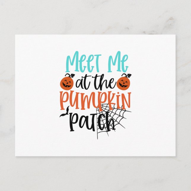 Meet Me at the Pumpkin Patch Postcard (Front)