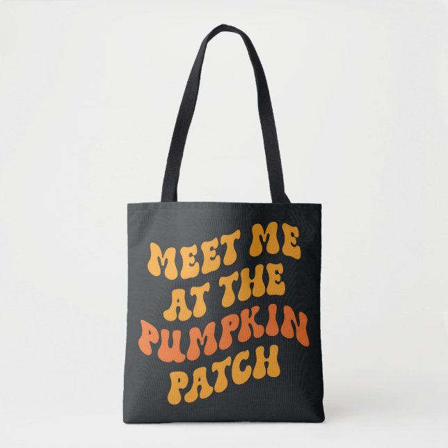 Meet Me At The Pumpkin Patch Tote Bag (Front)