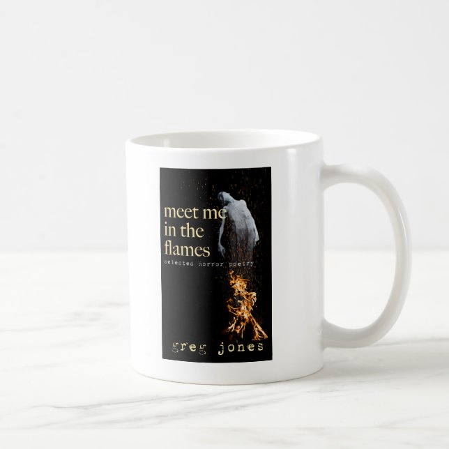Meet Me in the Flames Coffee Mug (Right)