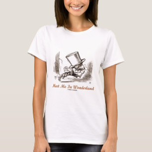 Meet Me In Wonderland (Mad Hatter Running) T-Shirt